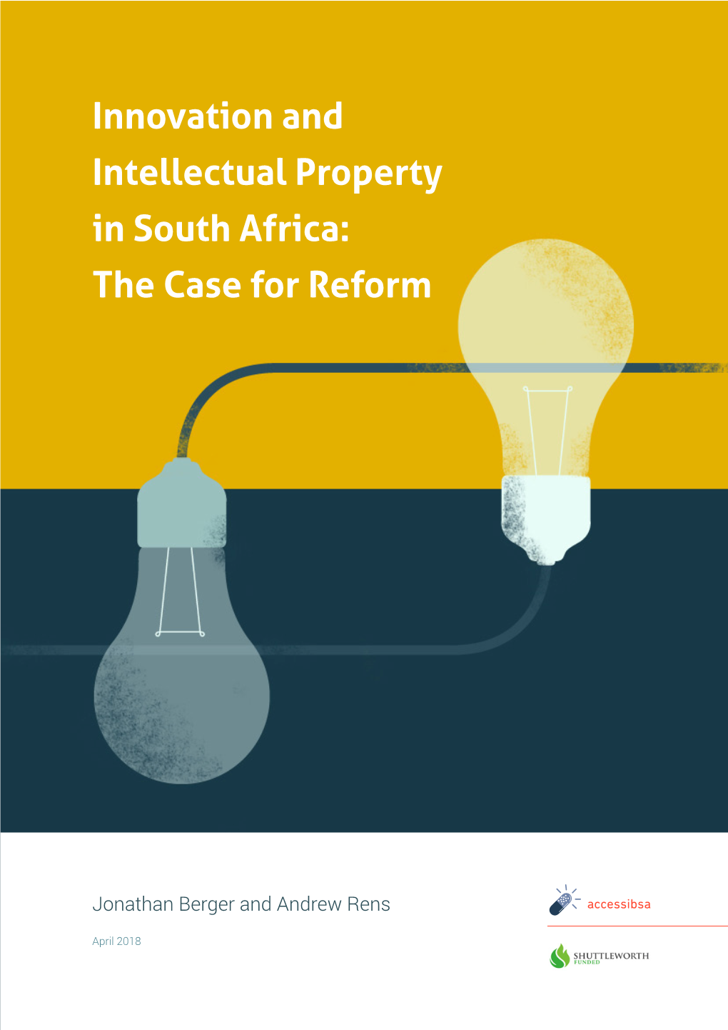 Innovation and Intellectual Property in South Africa: the Case for Reform