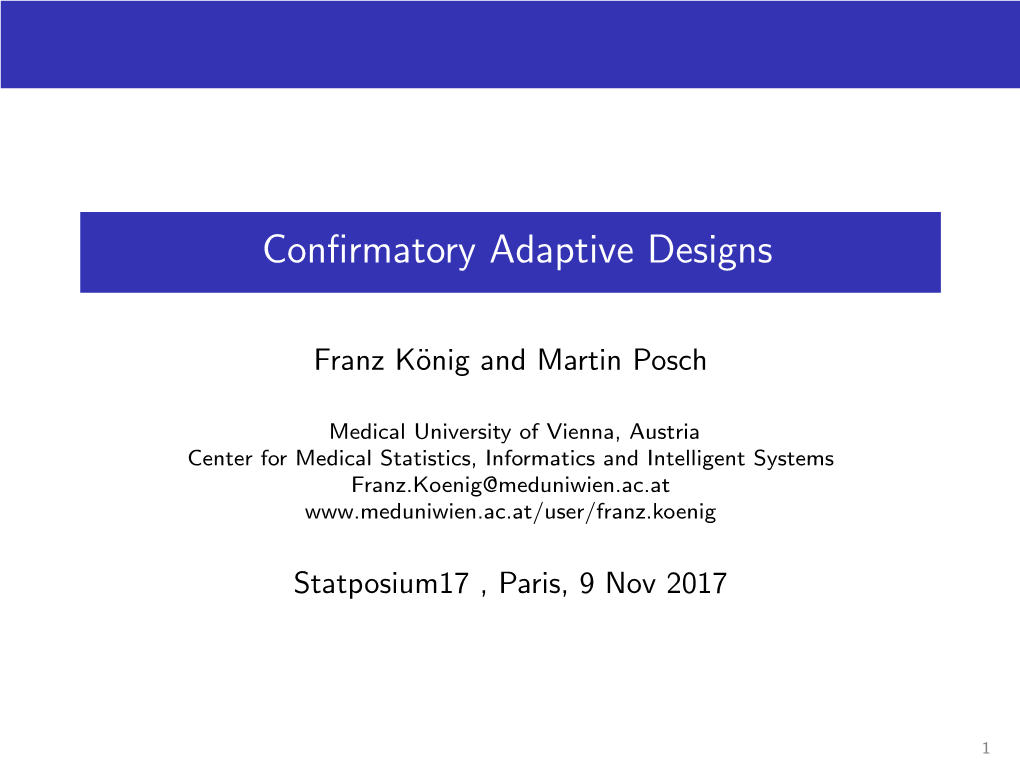 Confirmatory Adaptive Designs