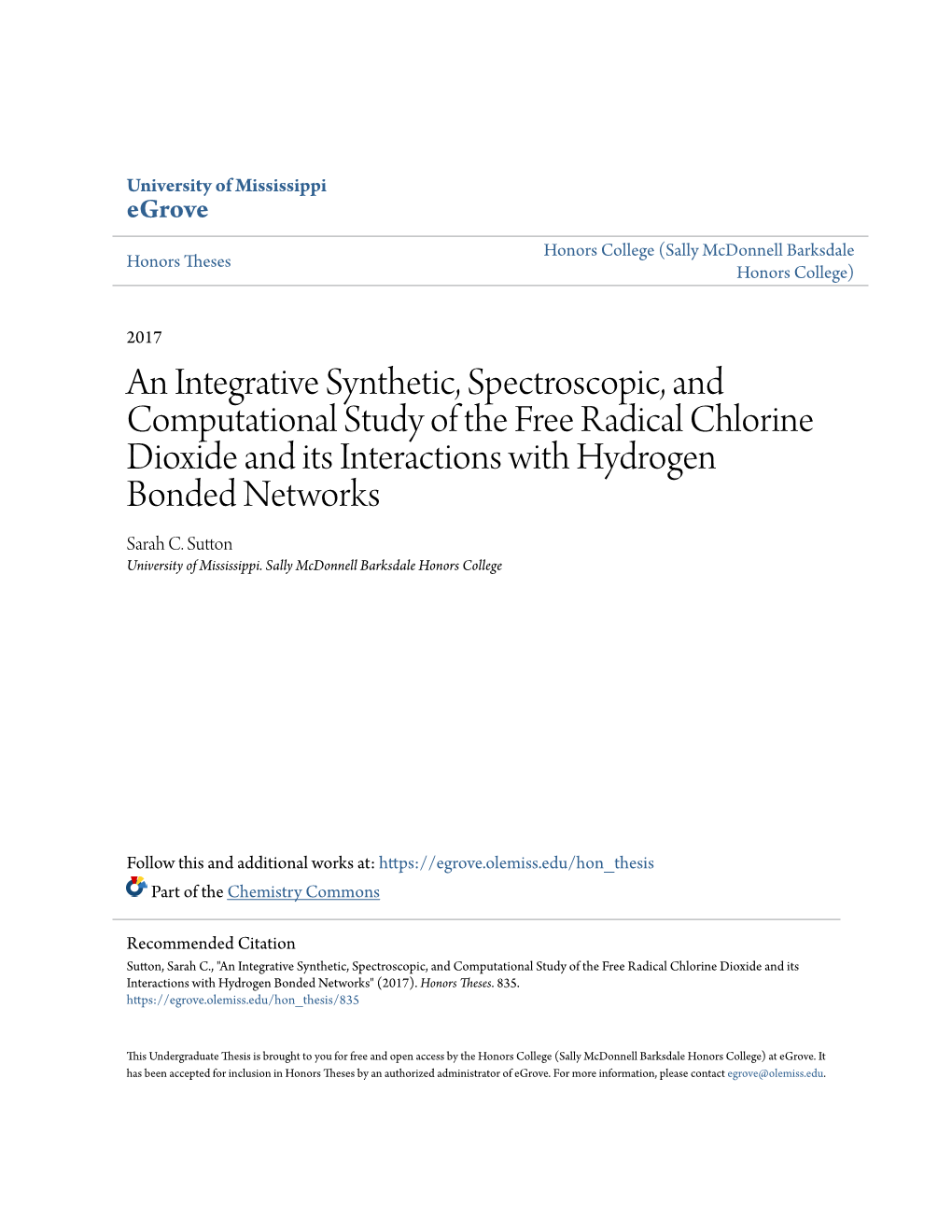 An Integrative Synthetic, Spectroscopic, and Computational Study of the Free Radical Chlorine Dioxide and Its Interactions with Hydrogen Bonded Networks Sarah C