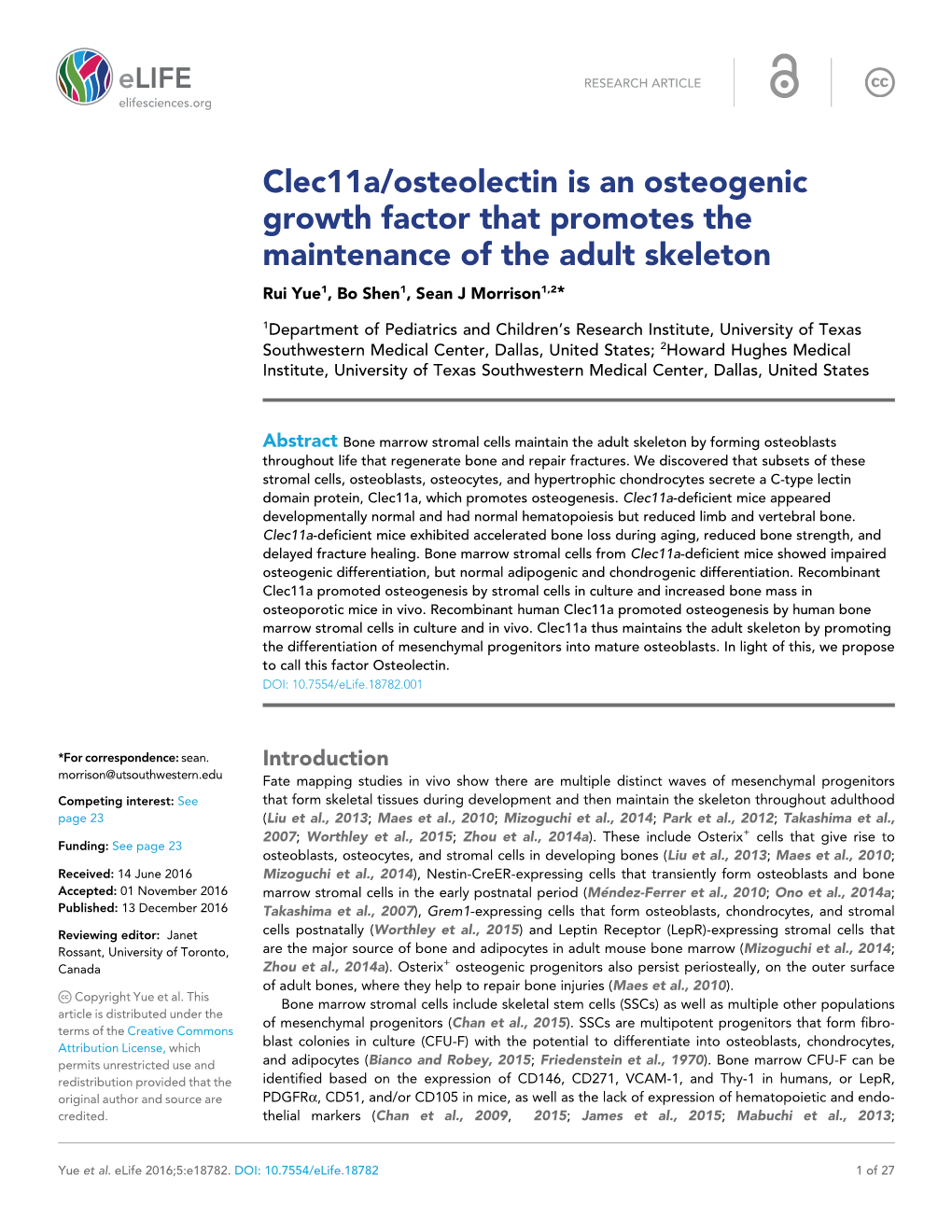 Clec11a/Osteolectin Is an Osteogenic Growth Factor That Promotes the Maintenance of the Adult Skeleton Rui Yue1, Bo Shen1, Sean J Morrison1,2*