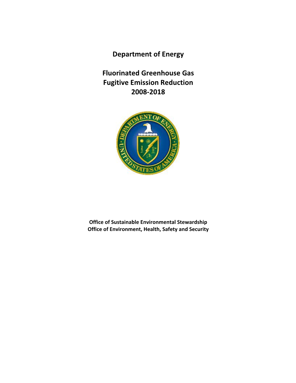 Fluorinated Greenhouse Gas Fugitive Emission Reduction 2008-2018
