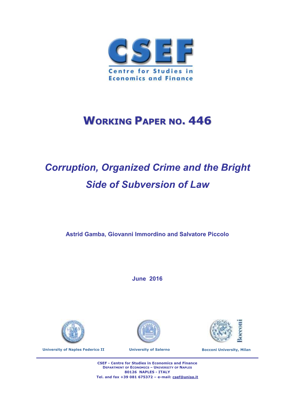 Corruption, Organized Crime and the Bright Side of Subversion Of
