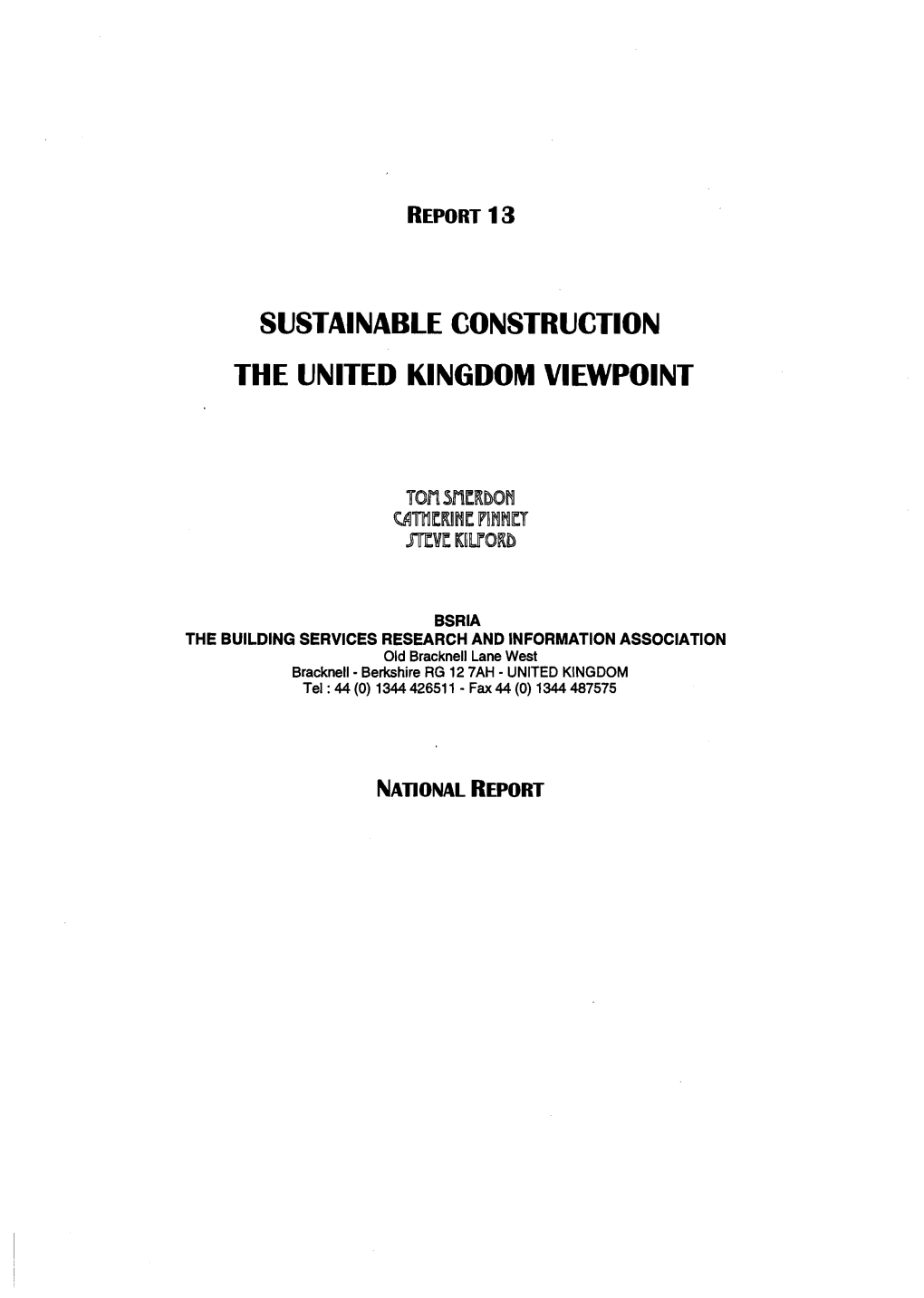 Sustainable Construction the United Kingdom Viewpoint