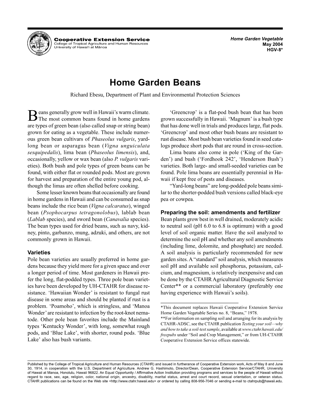 Home Garden Beans Richard Ebesu, Department of Plant and Environmental Protection Sciences