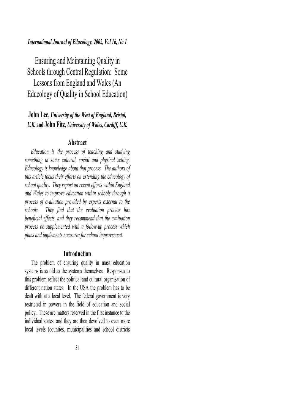 Ensuring and Maintaining Quality in Schools Through Central Regulation: Some Lessons from England and Wales (An Educology of Quality in School Education)