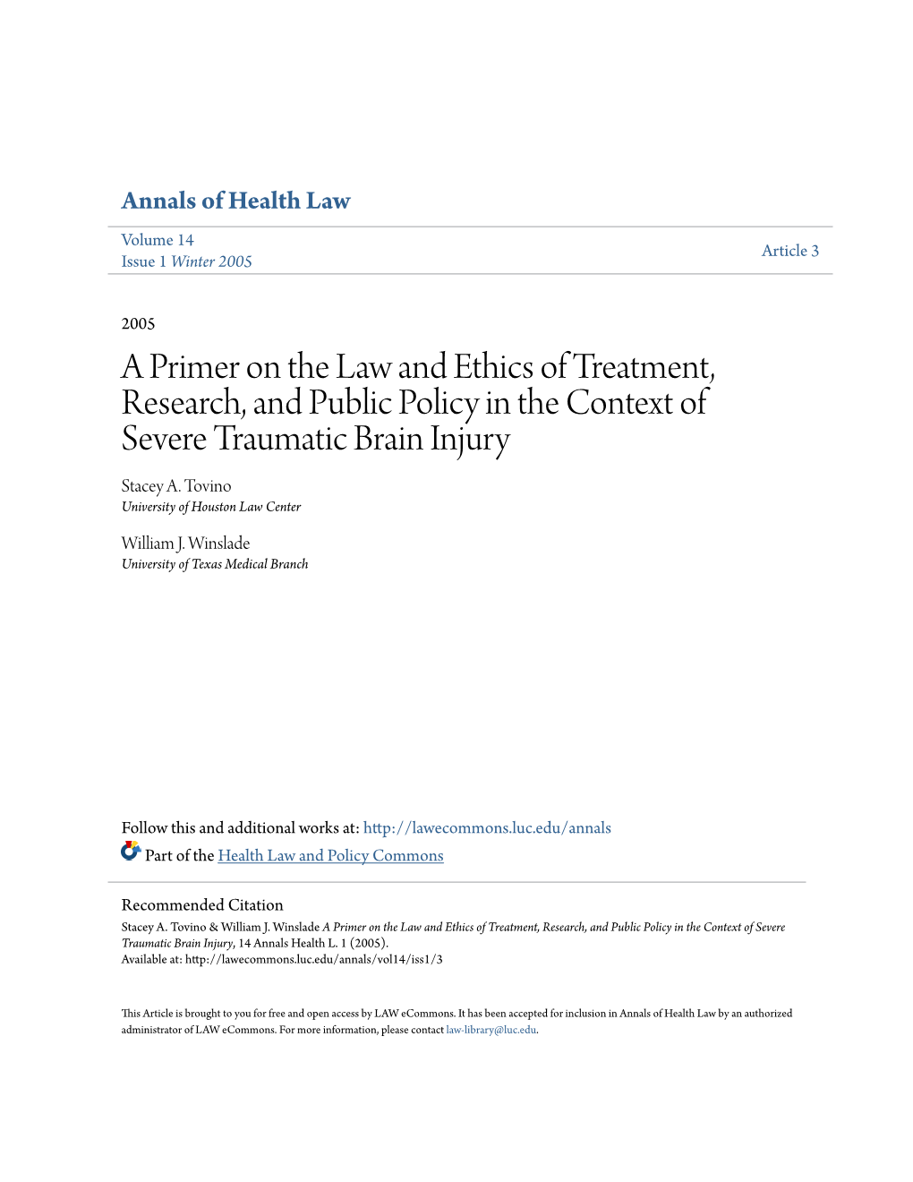 A Primer on the Law and Ethics of Treatment, Research, and Public Policy in the Context of Severe Traumatic Brain Injury Stacey A