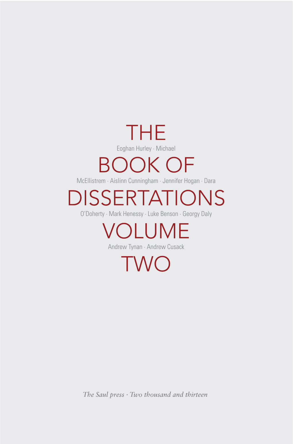 The Book of Dissertations Volume