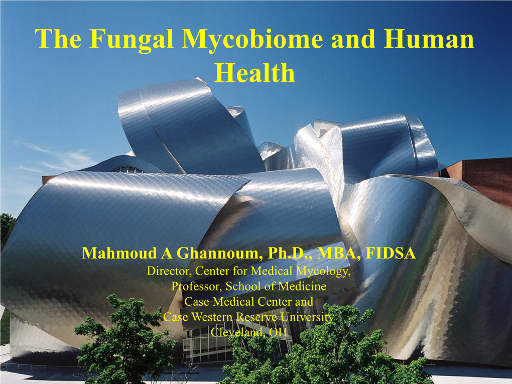 The Fungal Mycobiome and Human Health