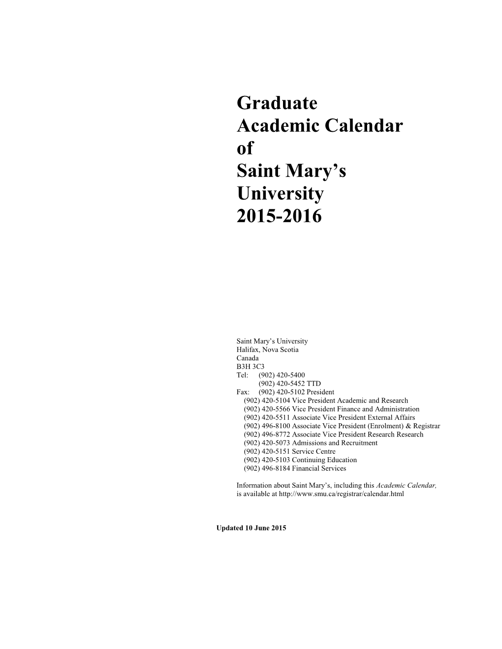 Graduate Academic Calendar of Saint Mary's University 2015-2016