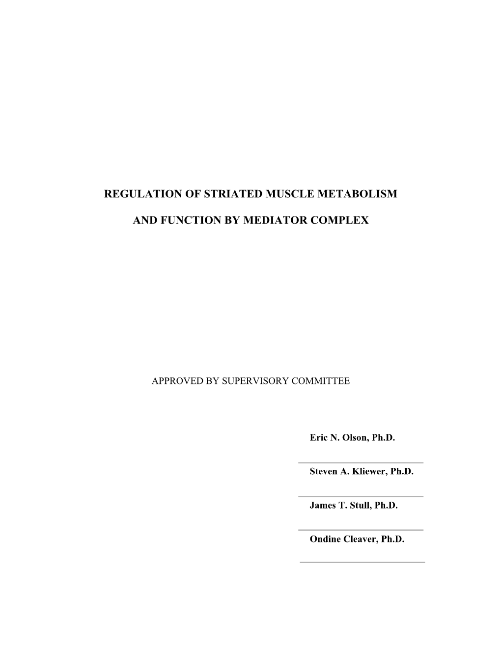 The Mediator Complex, Which Is Thought to Function As an Accessory Repressor Or Activator of Mediator