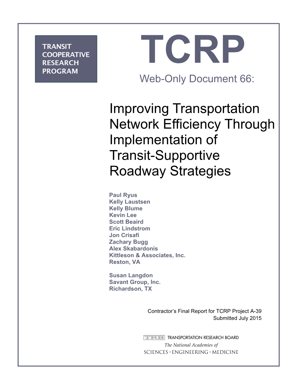 TCRP Web-Only Document 66: Improving Transportation Network Efficiency Through Implementation of Transit-Supportive Roadway Stra