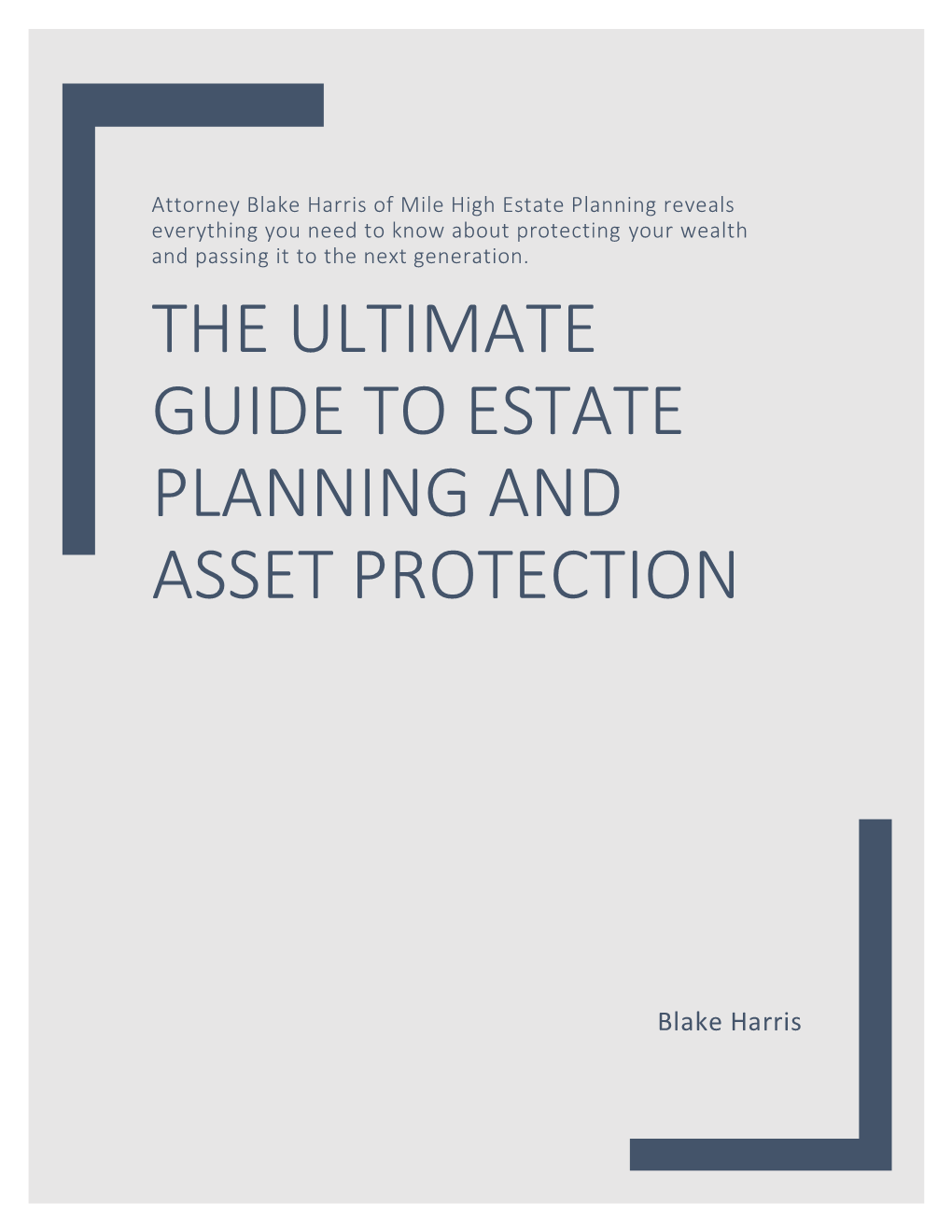 The Ultimate Guide to Estate Planning and Asset Protection