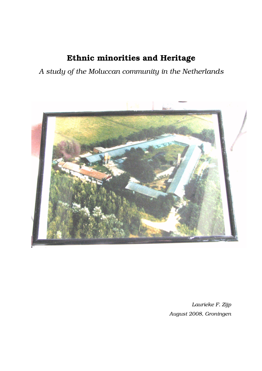 Ethnic Minorities and Heritage a Study of the Moluccan Community in the Netherlands