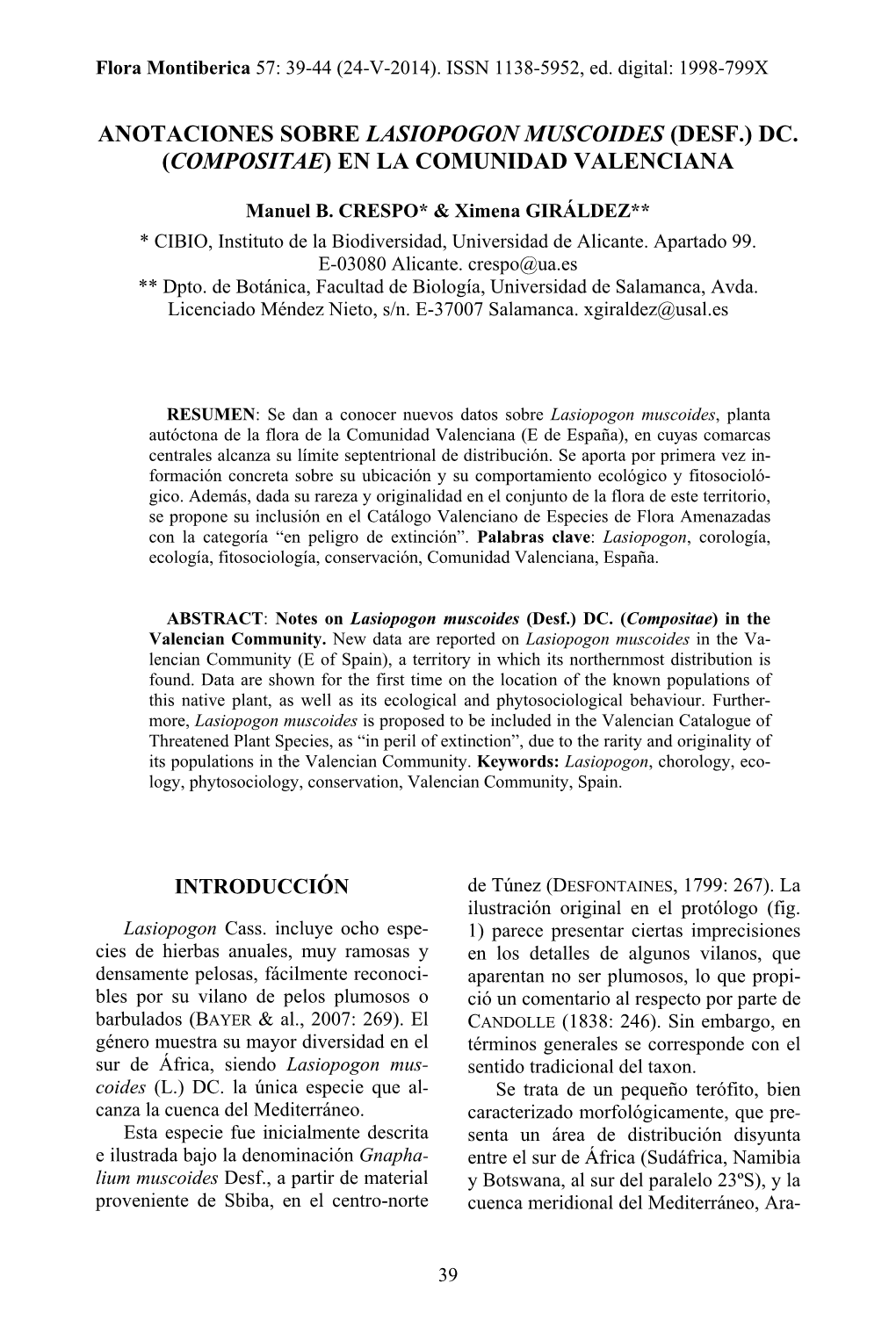 Anotaciones Sobre Lasiopogon Muscoides (Desf.) Dc