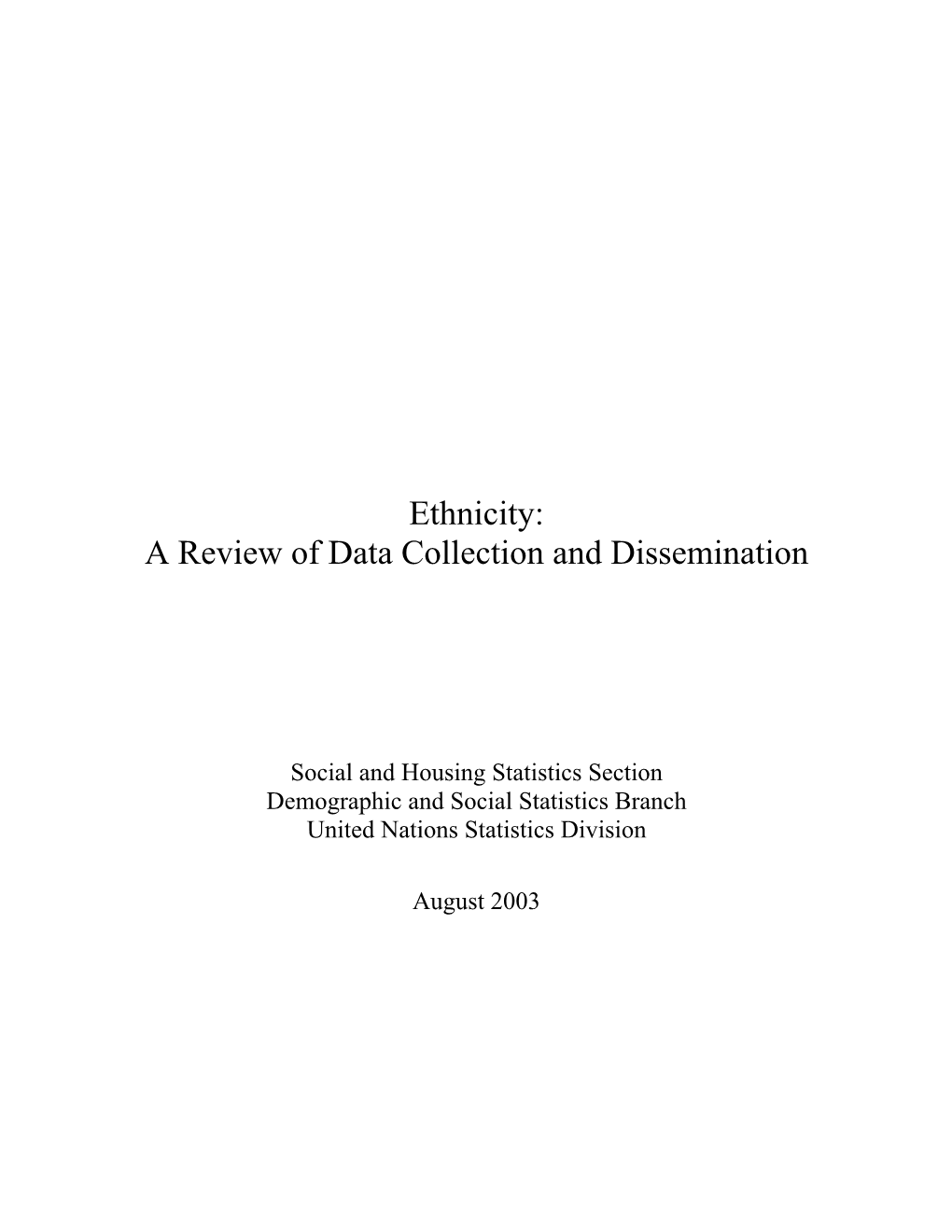 Ethnicity: a Review of Data Collection and Dissemination