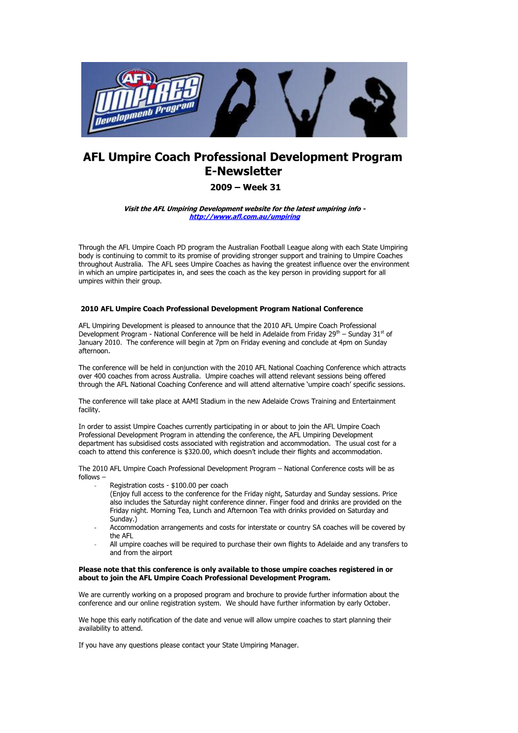 AFL Umpire Coach Professional Development Program E-Newsletter 2009 – Week 31