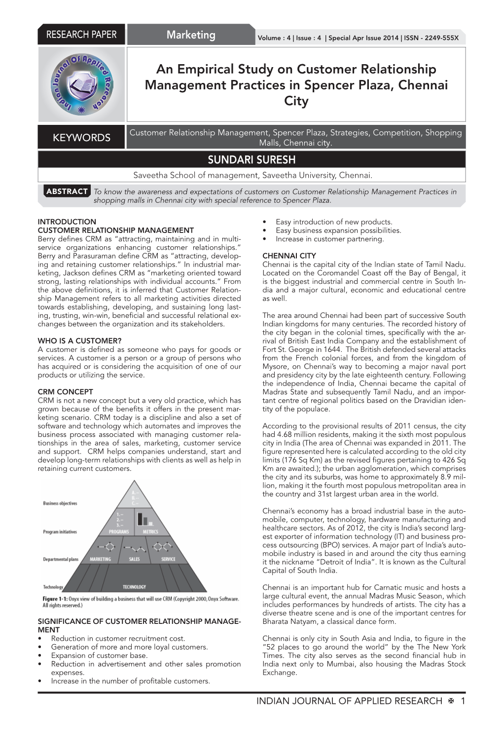 An Empirical Study on Customer Relationship Management Practices in Spencer Plaza, Chennai City