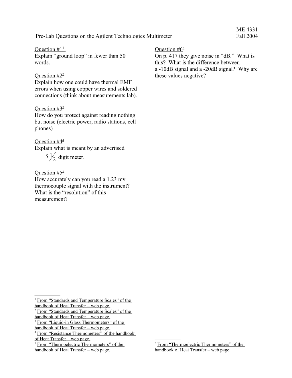 Pre-Lab Questions on the Agilent Technologies Multimeter Fall 2004