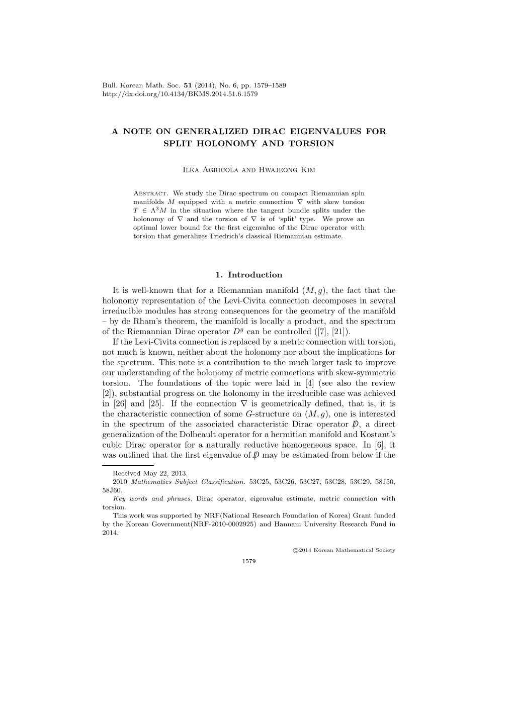 A Note on Generalized Dirac Eigenvalues for Split Holonomy and Torsion