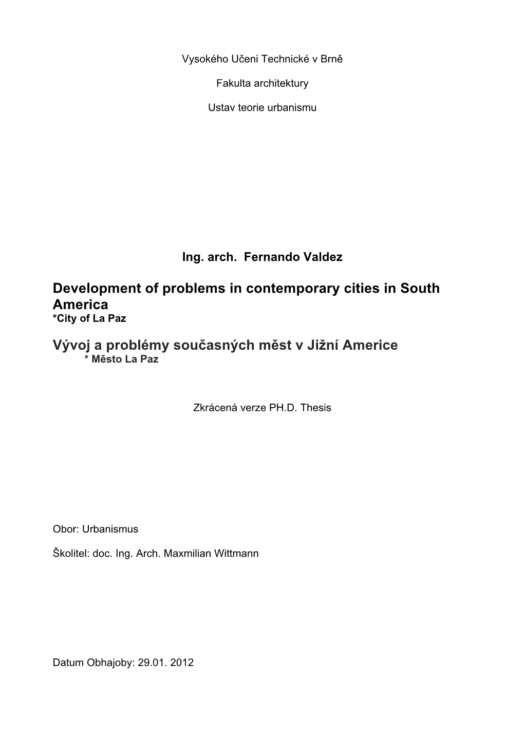 Development of Problems in Contemporary Cities in South America *City of La Paz