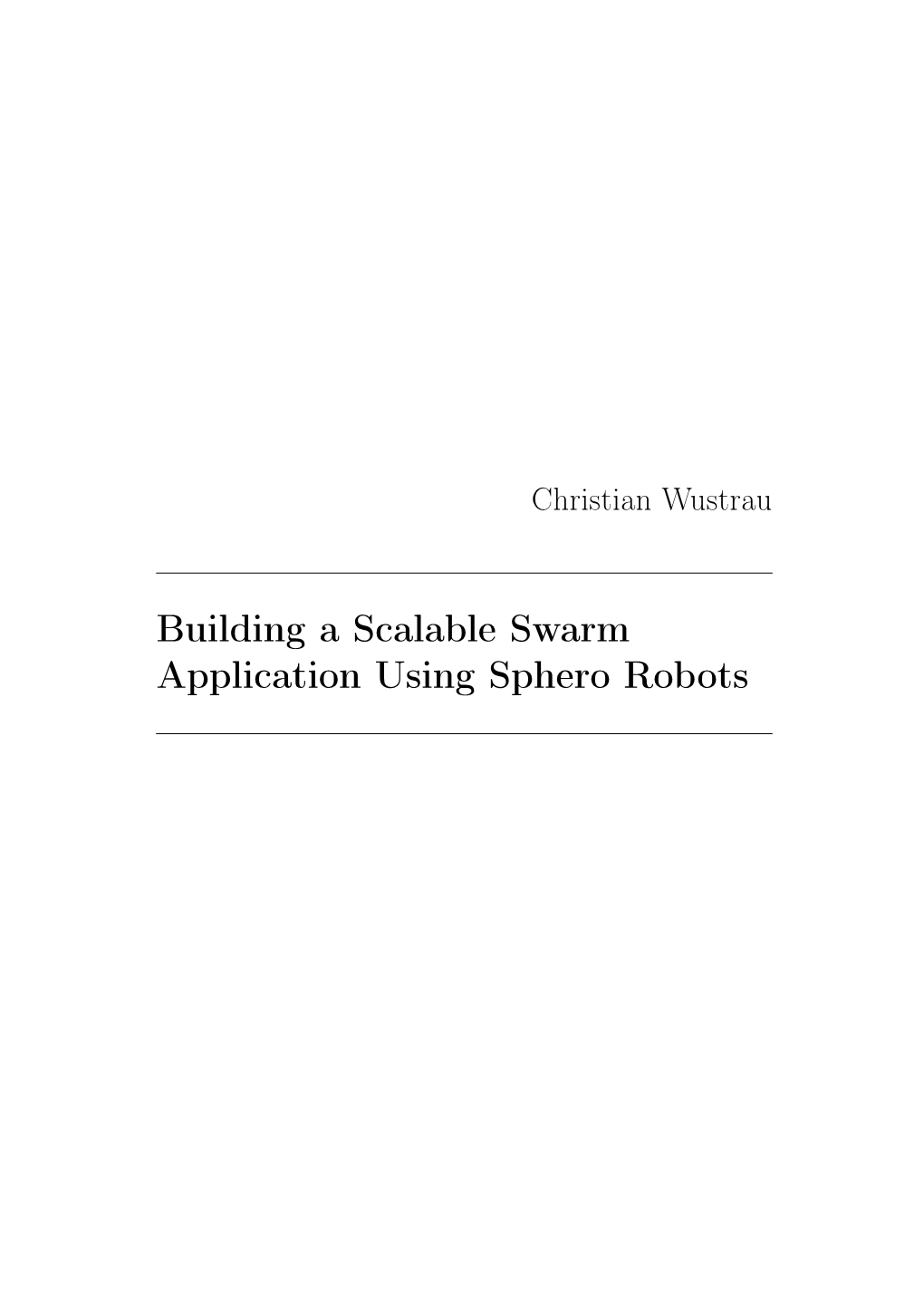 Building a Scalable Swarm Application Using Sphero Robots