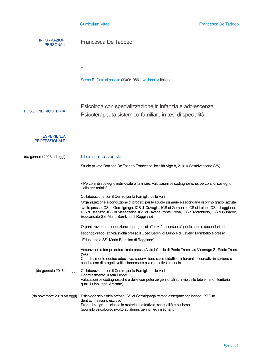 Francesca De Taddeo Psicologa Con Specializzazione in Infanzia E Adolescenza Psicoterapeuta Sistemico-Familiare in Tesi Di Speci