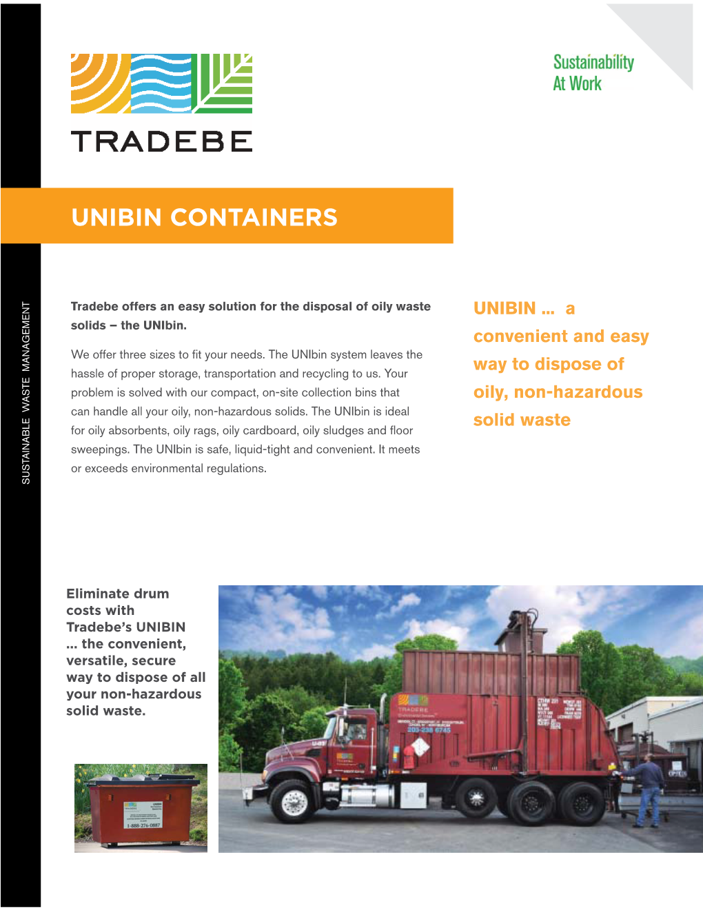 UNIBIN CONTAINERS Solid Waste Oily, Non-Hazardous Way Todisposeof Convenient Andeasy UNIBIN ...A SUSTAINABLE WASTE MANAGEMENT > UNIBIN