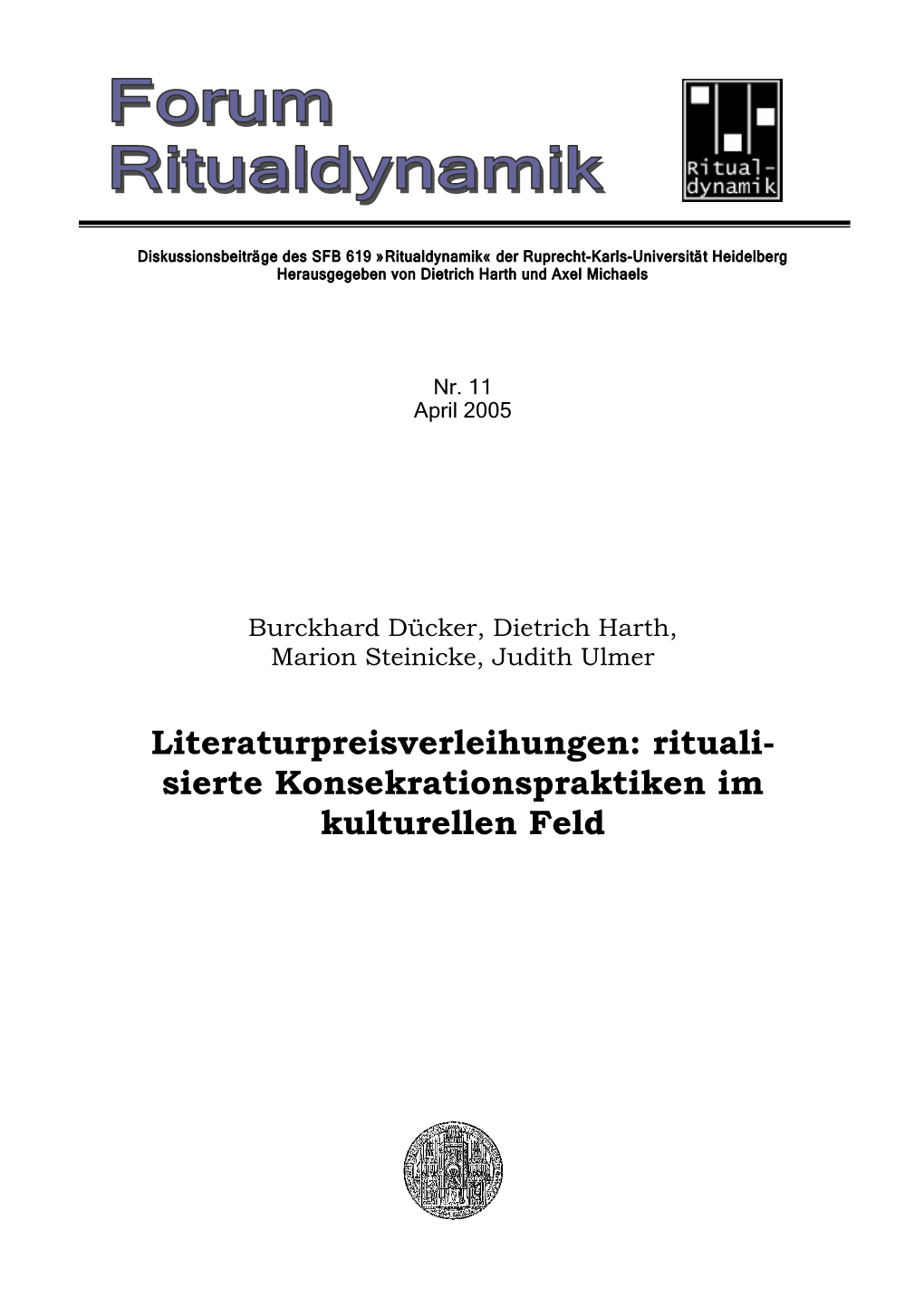 Literaturpreisverleihungen: Rituali- Sierte Konsekrationspraktiken Im Kulturellen Feld INHALT