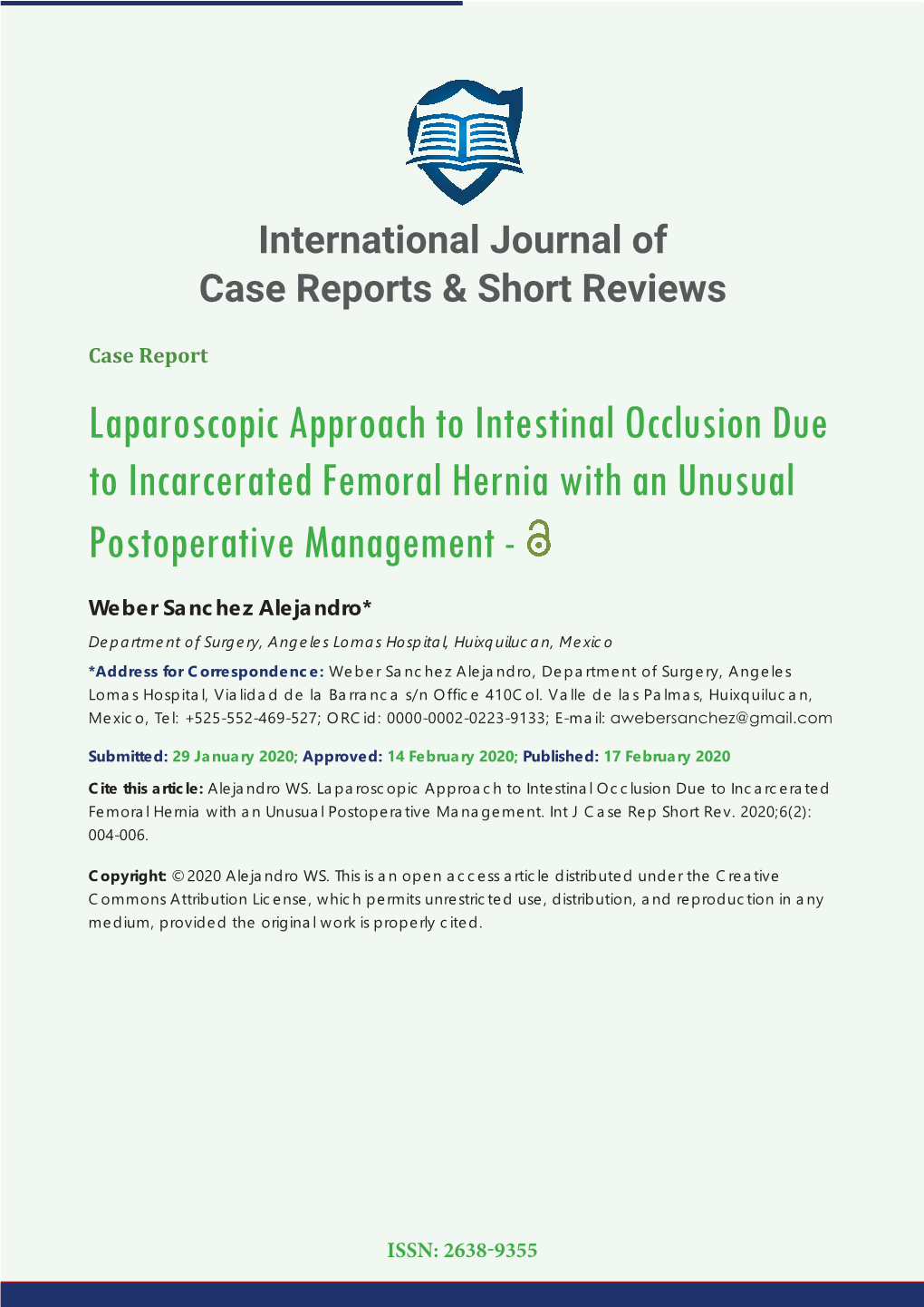 Laparoscopic Approach to Intestinal Occlusion Due to Incarcerated Femoral Hernia with an Unusual Postoperative Management