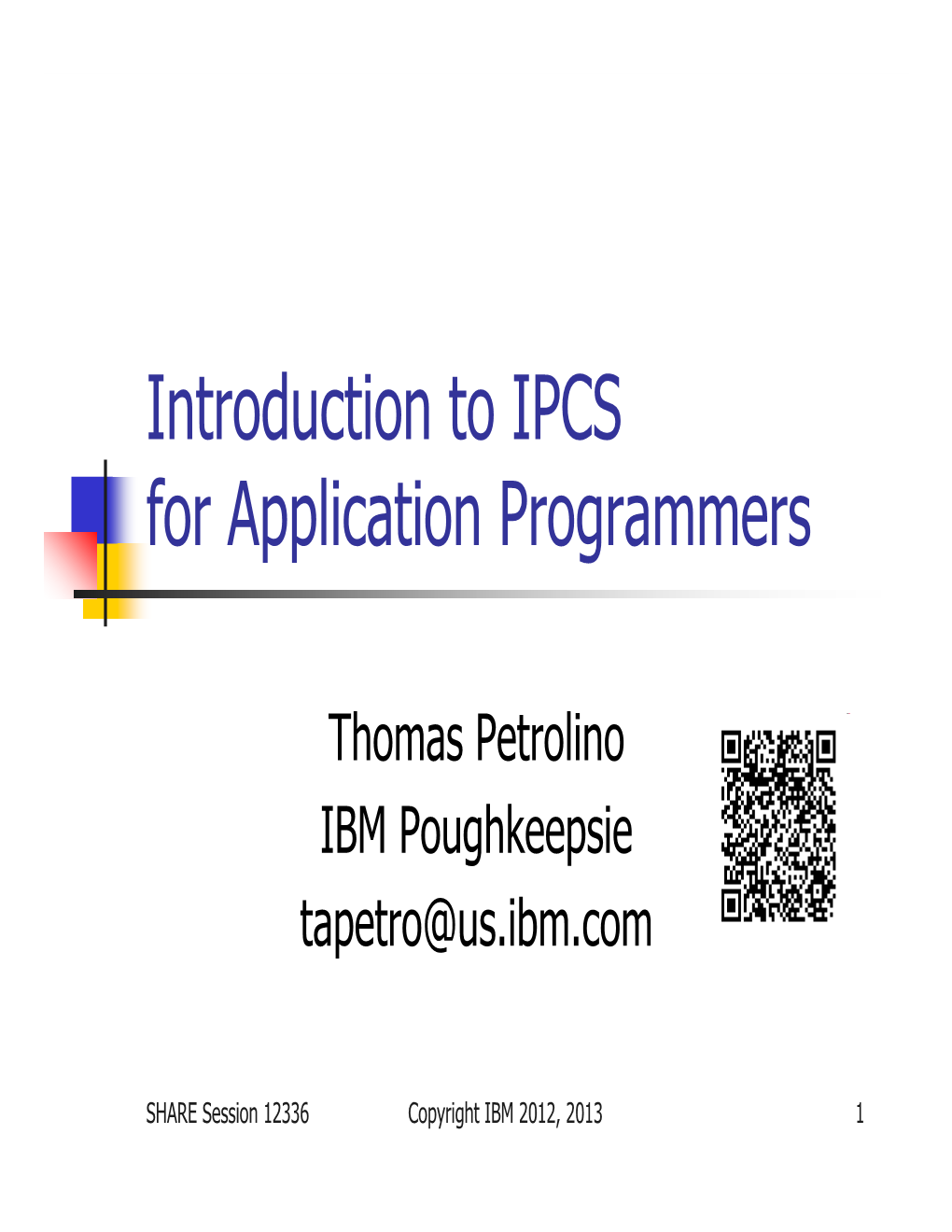 Intro to IPCS for Application Programmers