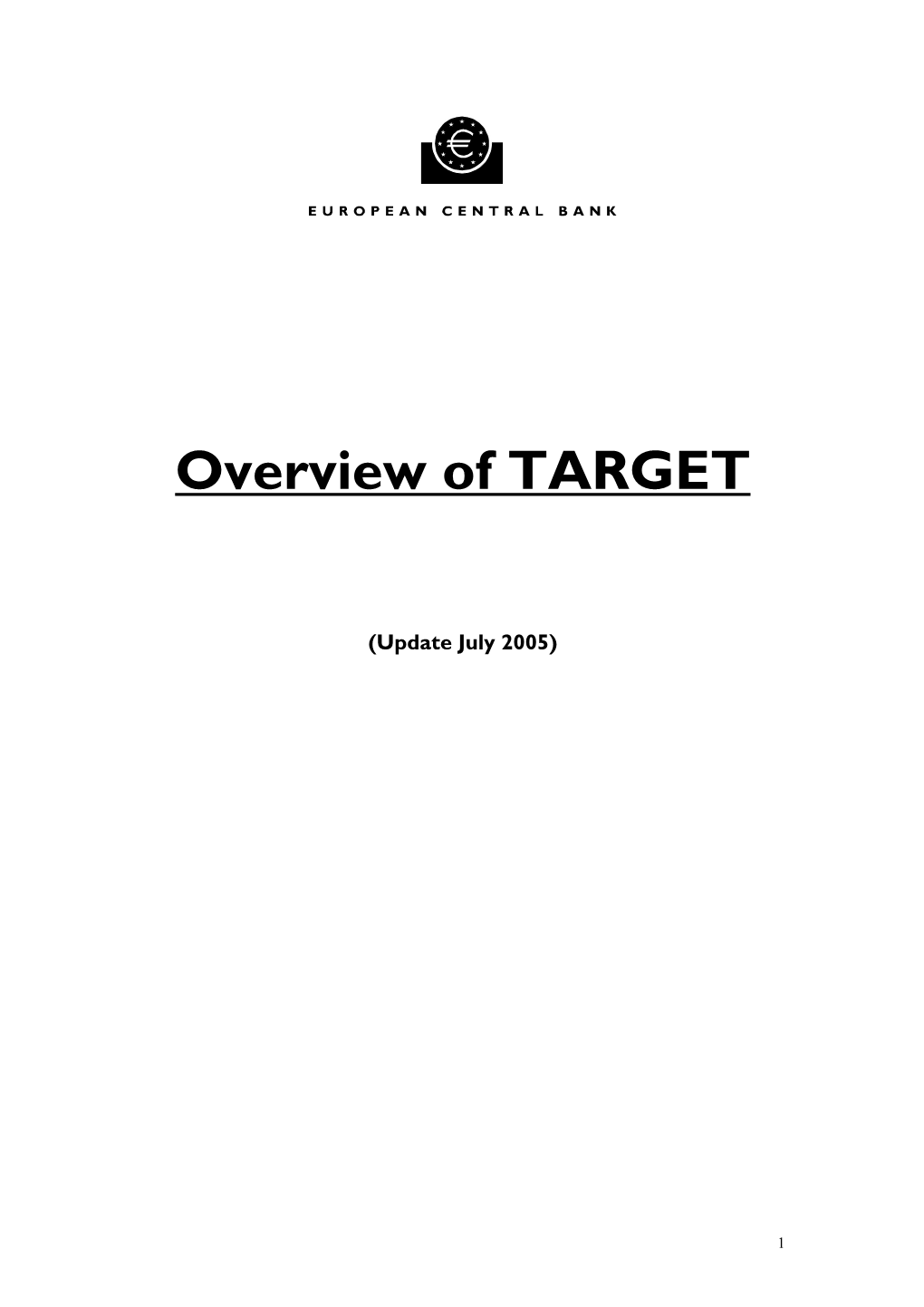 Overview of TARGET
