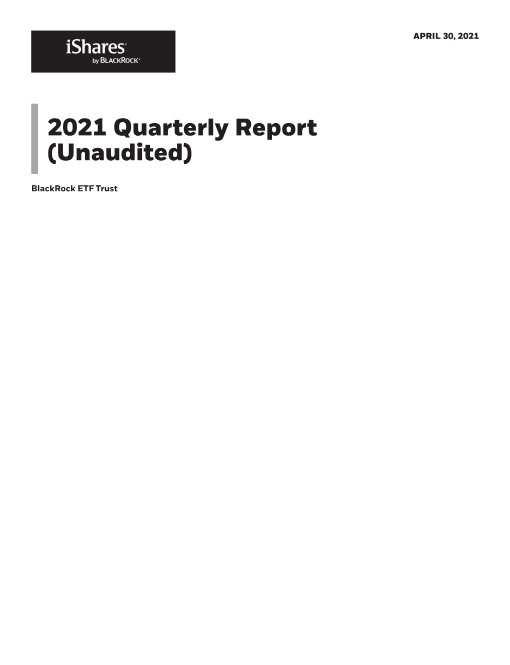 2021 Quarterly Report (Unaudited)