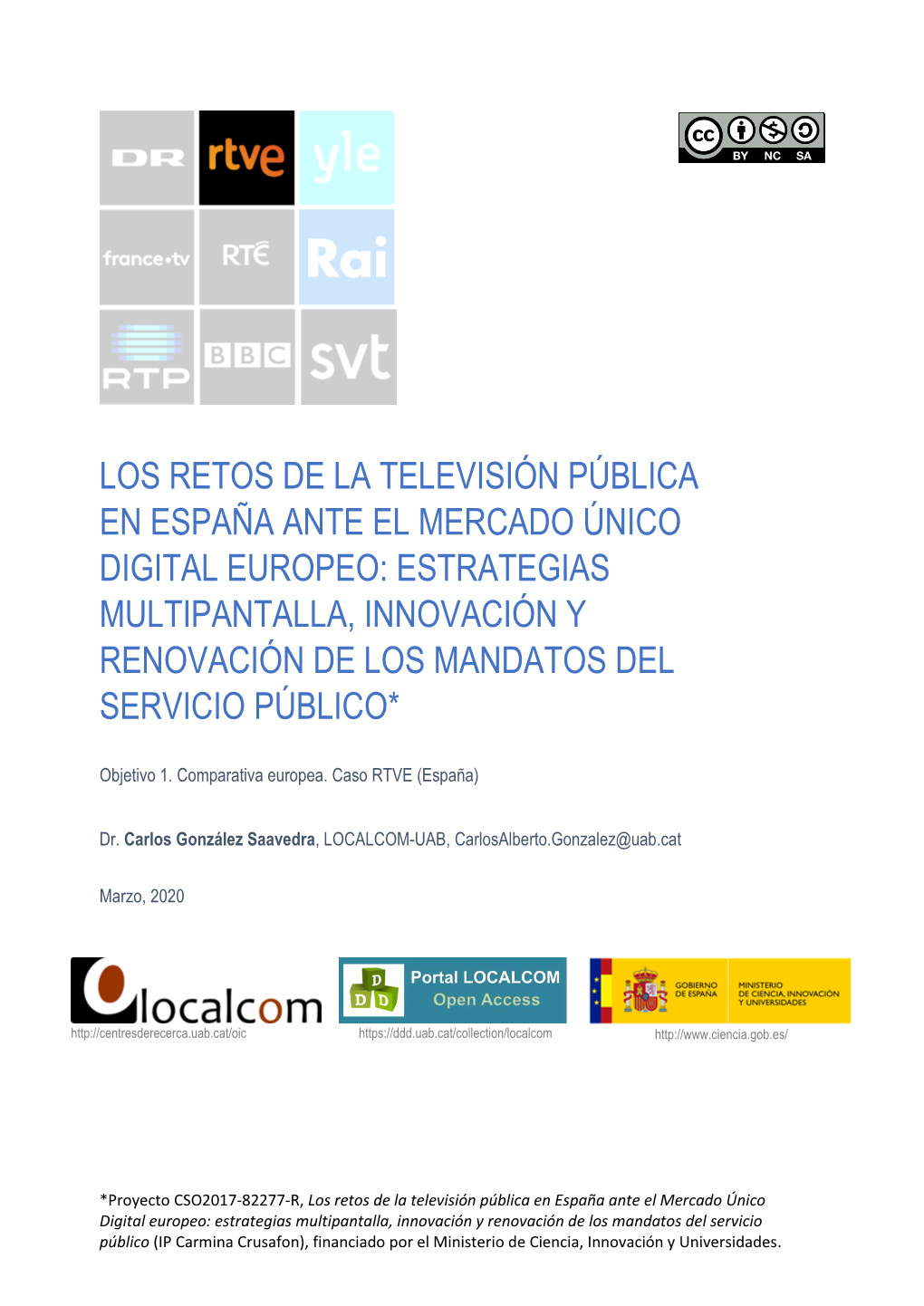 Desarrollo De Un Modelo Estadístico Para El Estudio De Los Sectores Cultural Y Creativo En Las Comunidades Autónomas De Españ