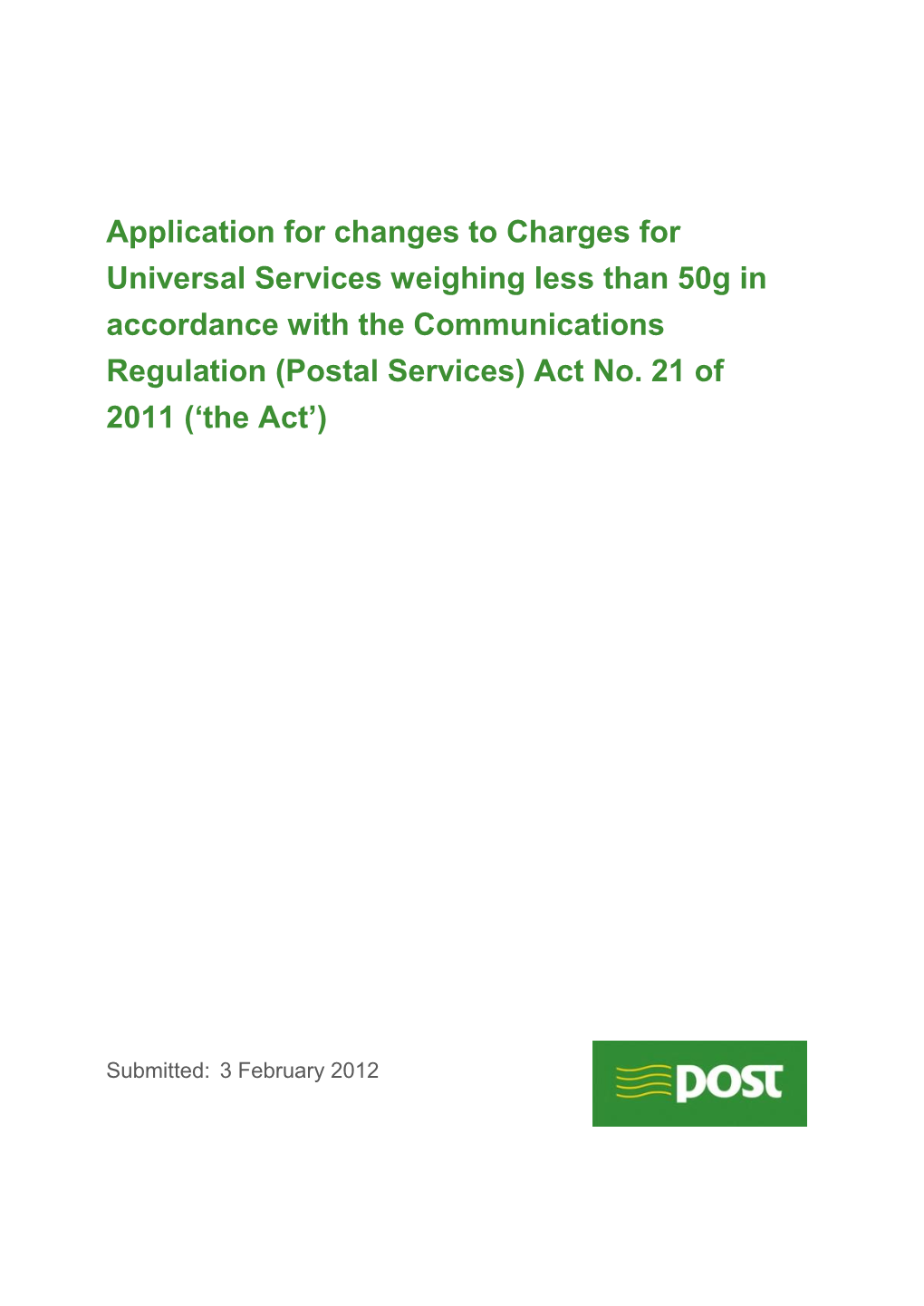 An Post Price Application:  an Post Has One of the Lowest Rates in Europe  an Post‟S Proposed Rates Do Not Cause an Affordability Issue for Residential Consumers