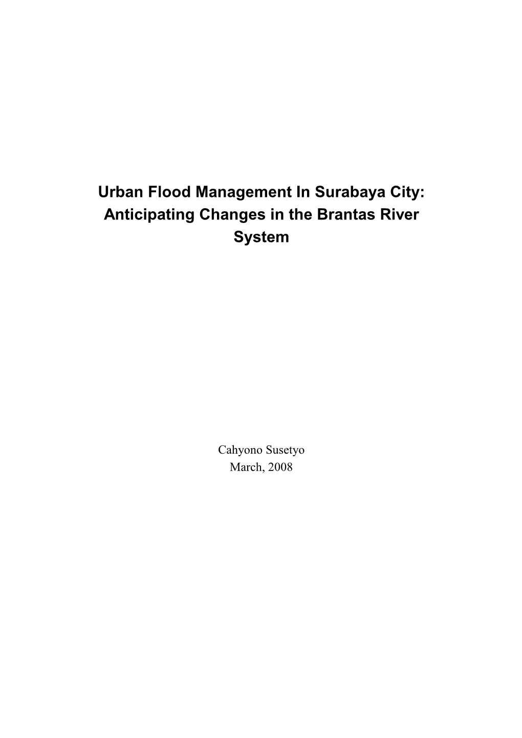 Urban Flood Management in Surabaya City: Anticipating Changes in the Brantas River System