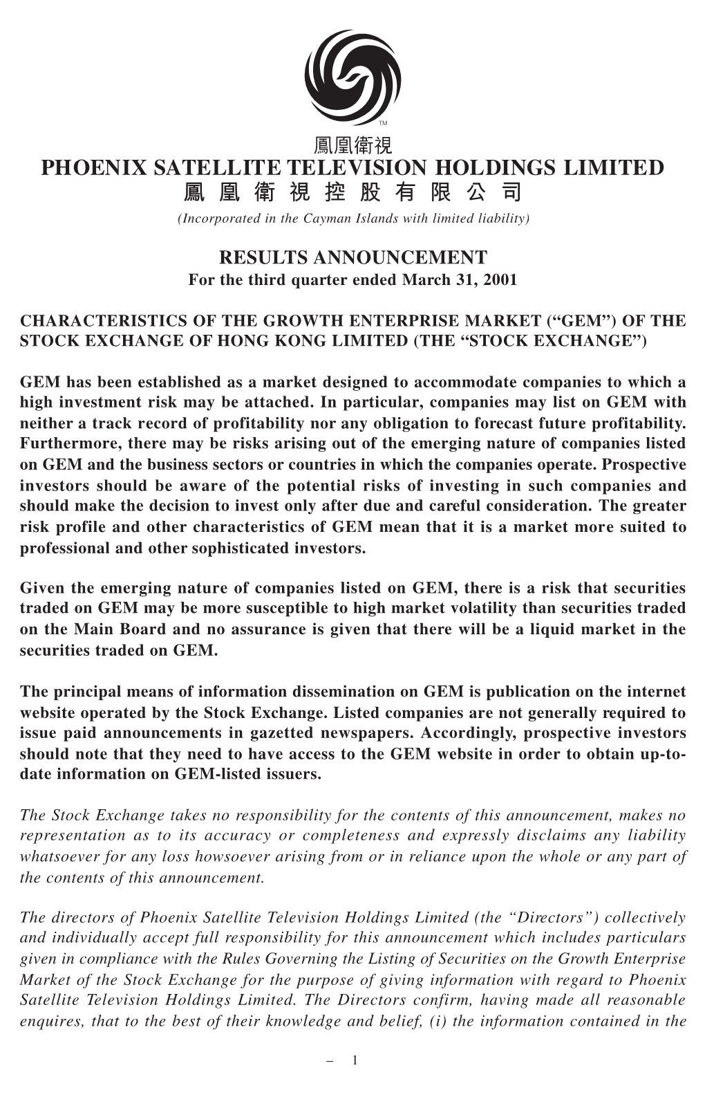 PHOENIX SATELLITE TELEVISION HOLDINGS LIMITED 鳳凰衛視控股有限公司 (Incorporated in the Cayman Islands with Limited Liability)