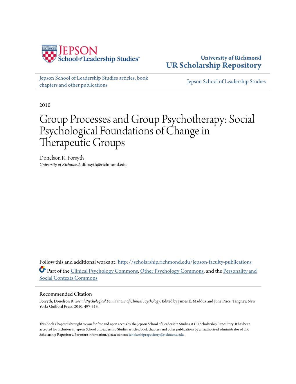 Group Processes and Group Psychotherapy: Social Psychological Foundations of Change in Therapeutic Groups Donelson R