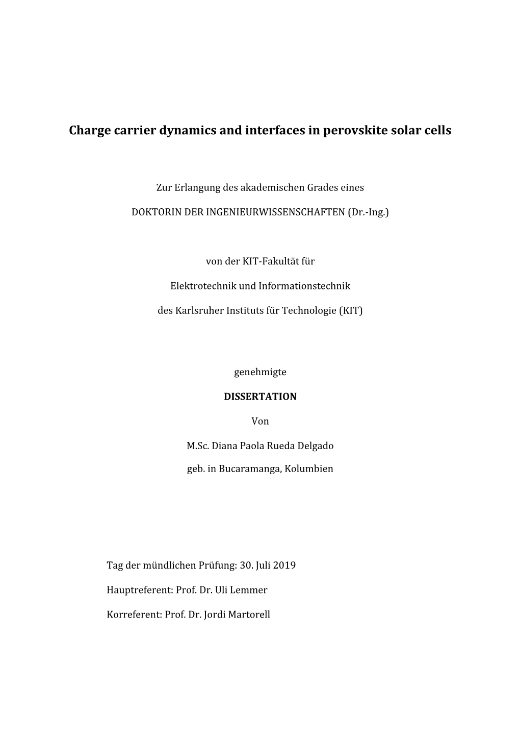 Charge Carrier Dynamics and Interfaces in Perovskite Solar Cells