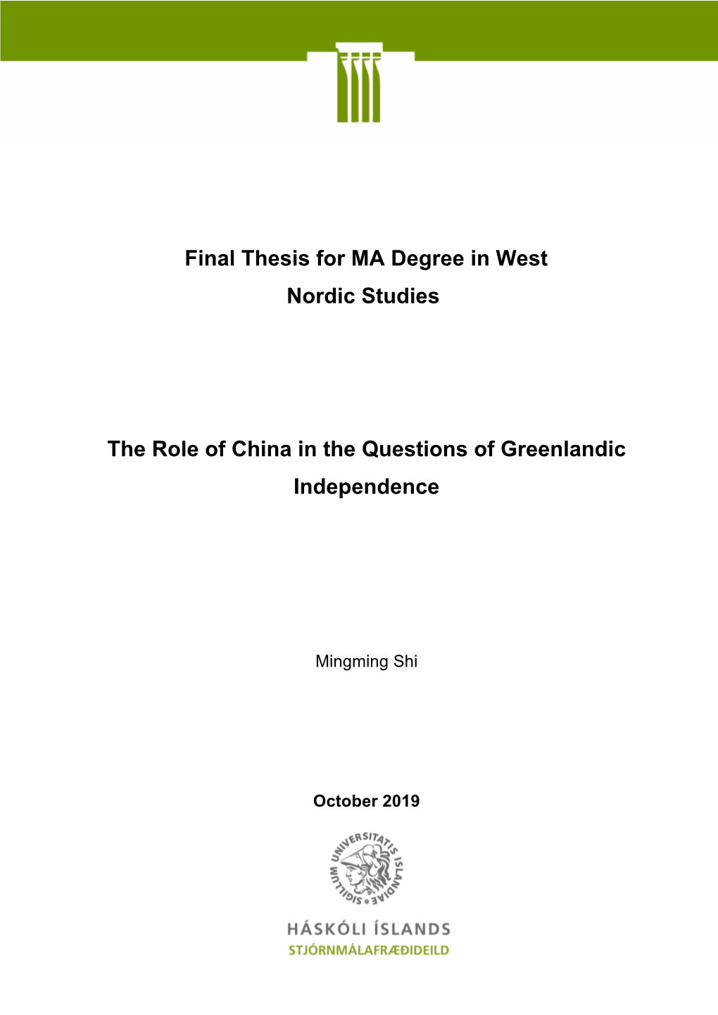 Final Thesis for MA Degree in West Nordic Studies the Role of China In