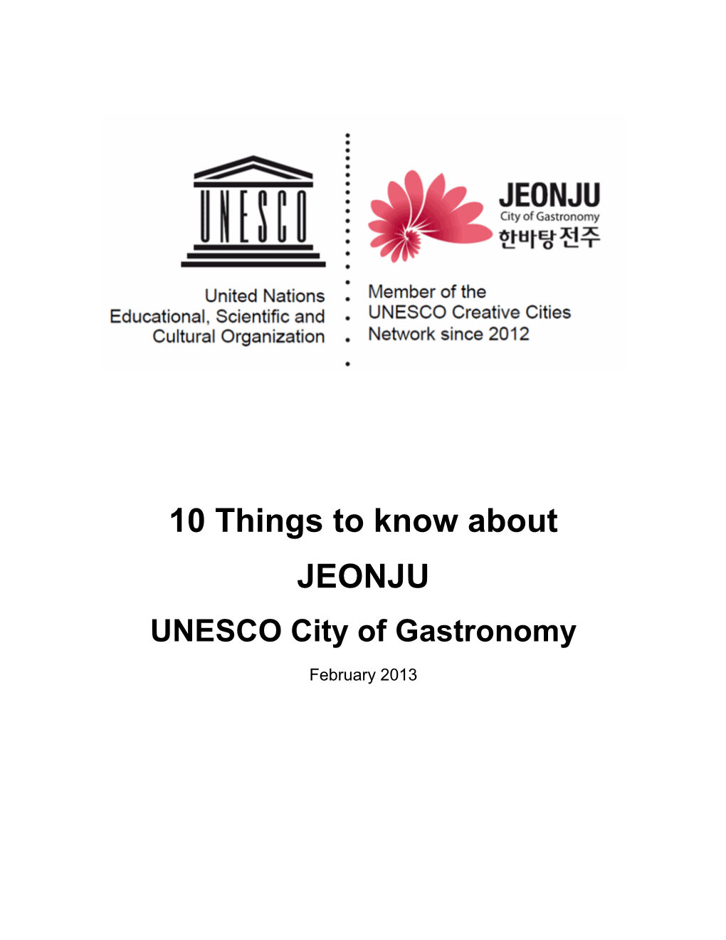 10 Things to Know About JEONJU UNESCO City of Gastronomy February 2013