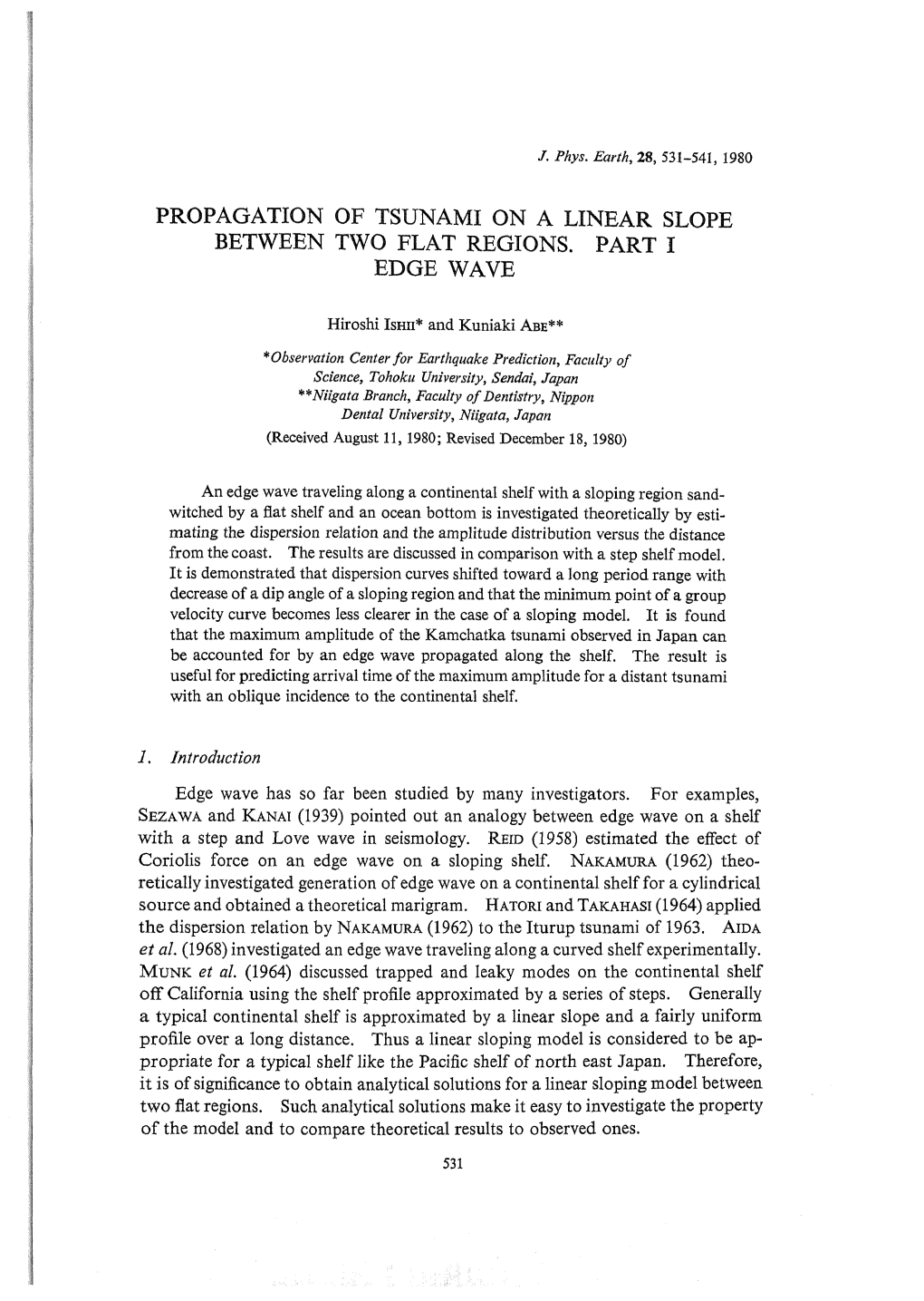 Propagation of Tsunami on a Linear Slope Between Two Flat Regions