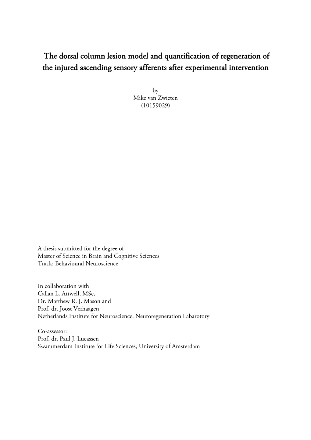 The Dorsal Column Lesion Model and Quantification of Regeneration of the Injured Ascending Sensory Afferents After Experimental Intervention