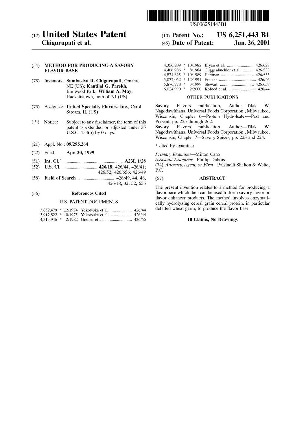 (12) United States Patent (10) Patent No.: US 6,251,443 B1 Chigurupati Et Al
