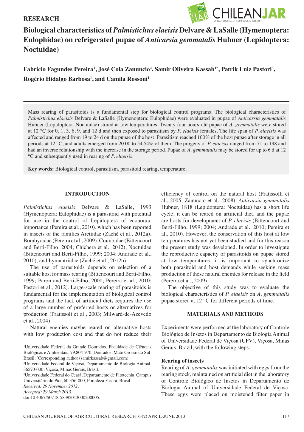 Biological Characteristics Ofpalmistichus Elaeisisdelvare & Lasalle (Hymenoptera: Eulophidae) on Refrigerated Pupae of Antic