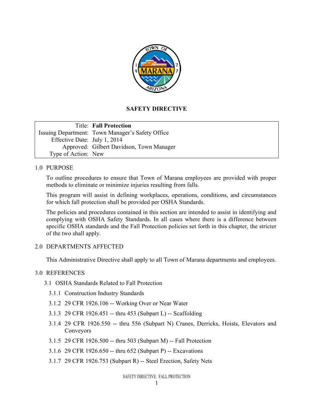 Fall Protection Issuing Department: Town Manager’S Safety Office Effective Date: July 1, 2014 Approved: Gilbert Davidson, Town Manager Type of Action: New