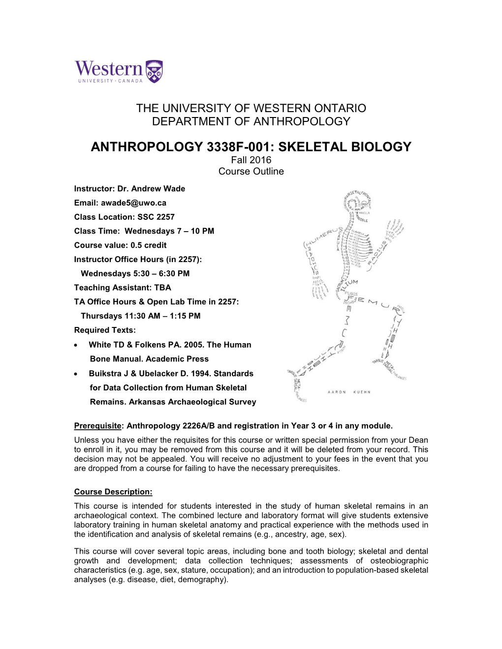 ANTHROPOLOGY 3338F-001: SKELETAL BIOLOGY Fall 2016 Course Outline