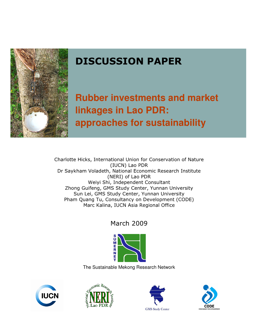 Rubber Investments and Market Linkages in Lao PDR: Approaches for Sustainability