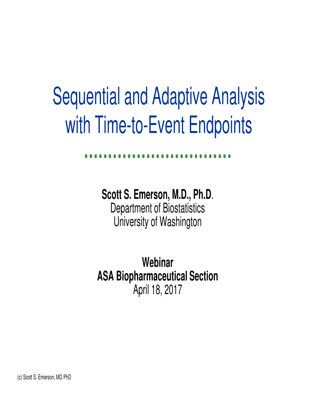 Sequential and Adaptive Analysis with Time-To-Event Endpoints