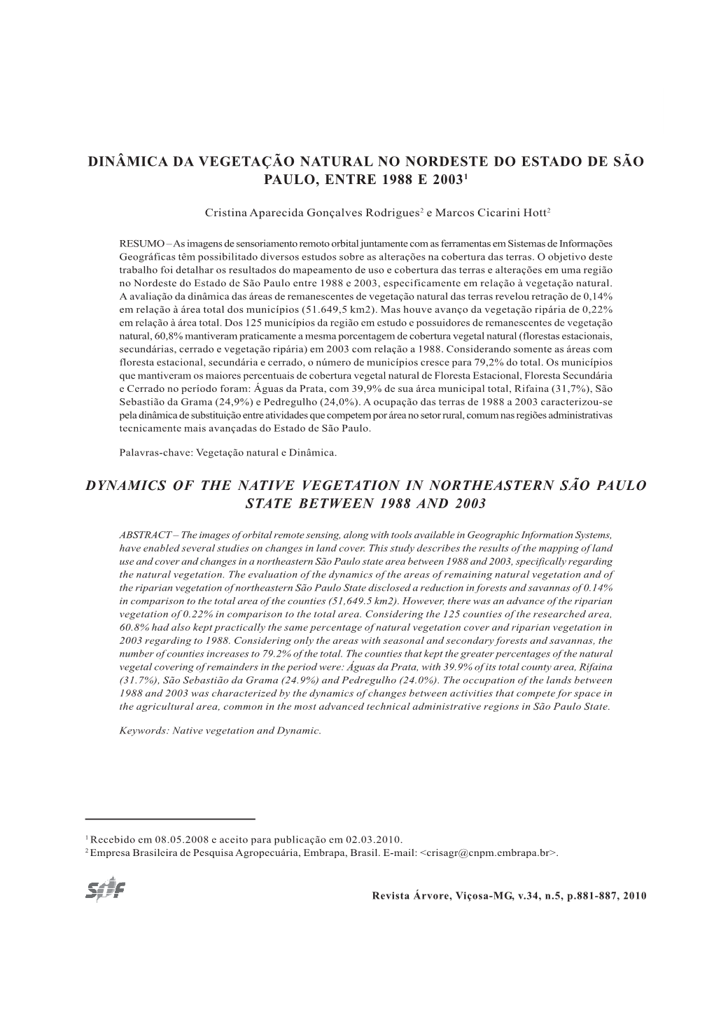 Dinâmica Da Vegetação Natural No Nordeste Do Estado De São Paulo, Entre 1988 E 20031