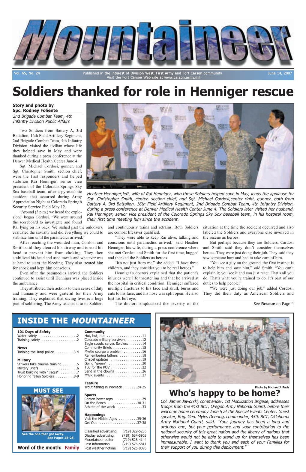 June 14, 2007 Visit the Fort Carson Web Site at Soldiers Thanked for Role in Henniger Rescue